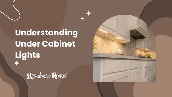 Understanding Under Cabinet Lights