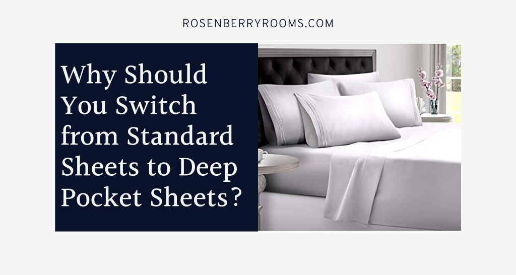 What Are Deep Pocket Sheets, and Why Should You Care?