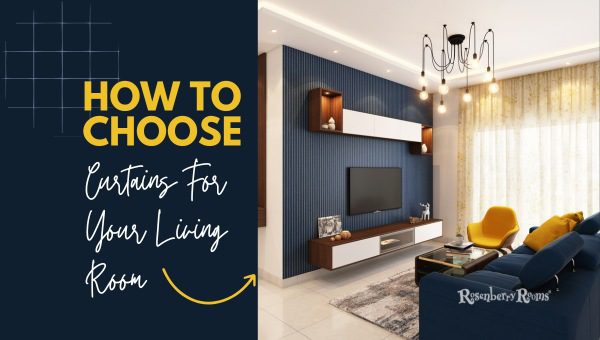 How To Choose Curtains For Your Living Room: Expert Advice
