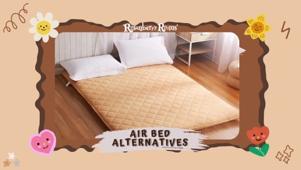 Air Bed Alternatives