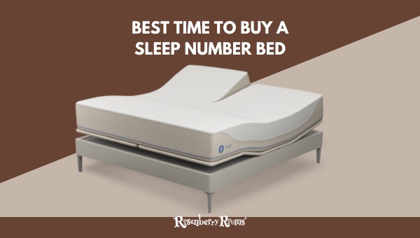 Best Time To Buy A Sleep Number Bed [On This Day Get 50% Off]