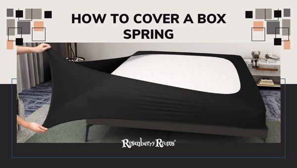 How To Cover A Box Spring