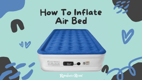 How To Inflate An Air Bed