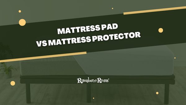 Mattress Pad Vs Mattress Protector
