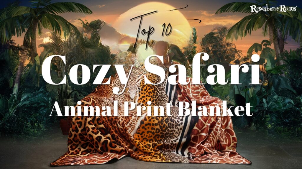 Cozy Safari
Animal Print Blanket