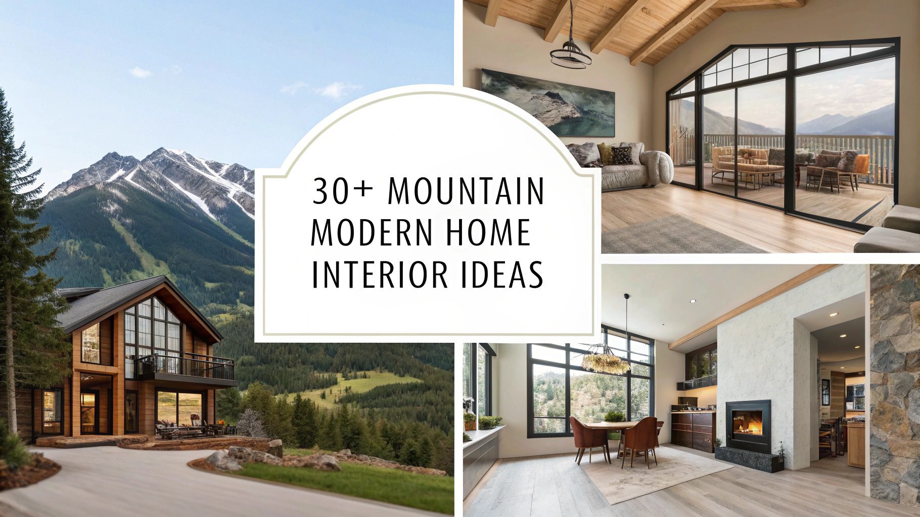 Mountain Modern Home Interior Ideas