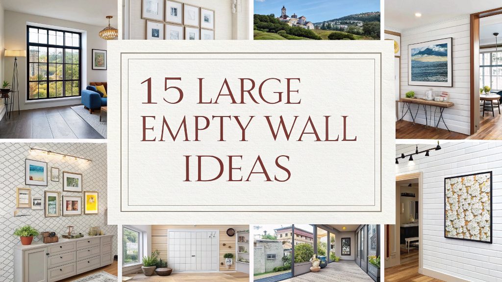 Large Empty Wall Ideas