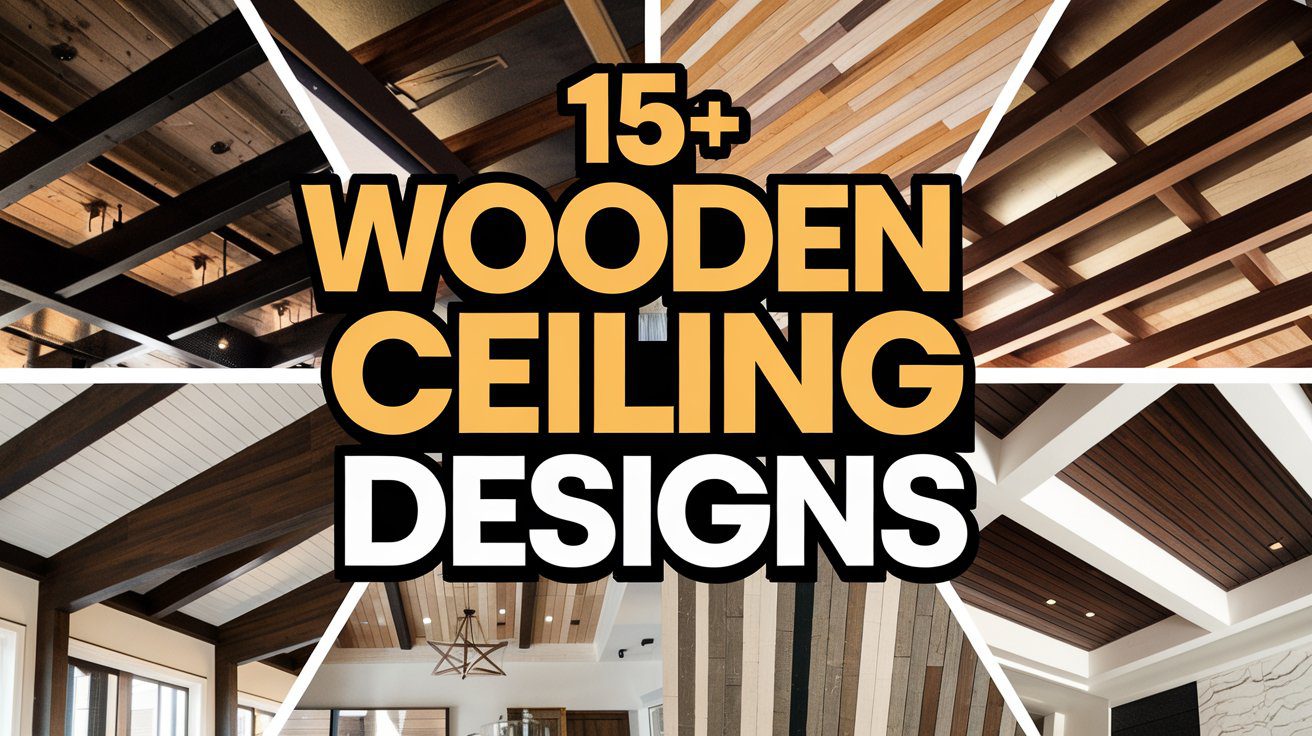 Wooden Ceiling Design Ideas