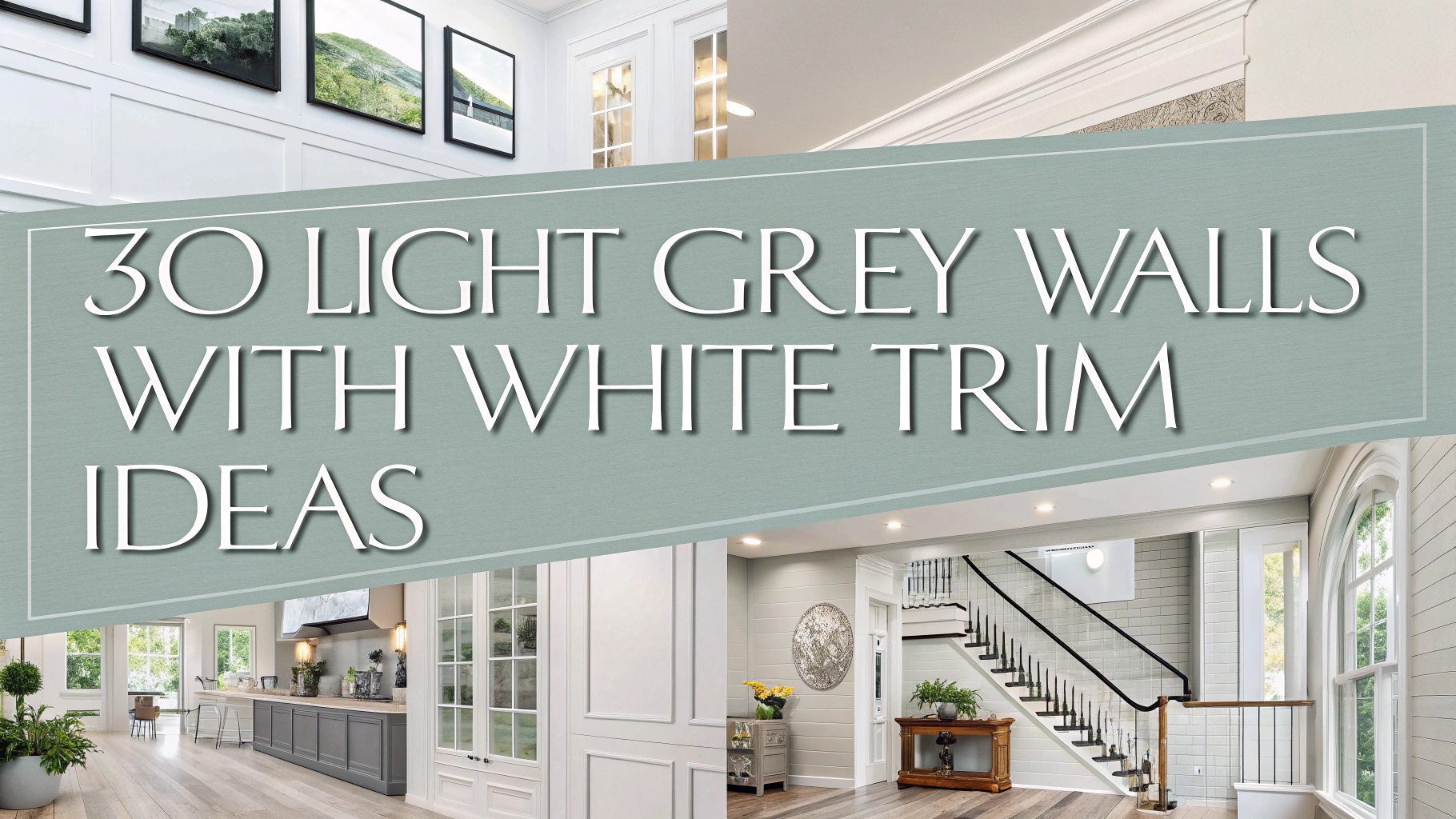Light Grey Walls With White Trim Ideas