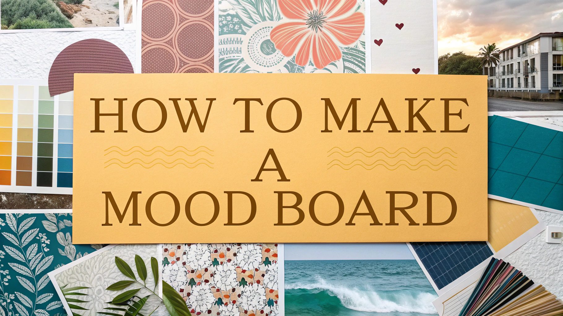 How To Make A Mood Board