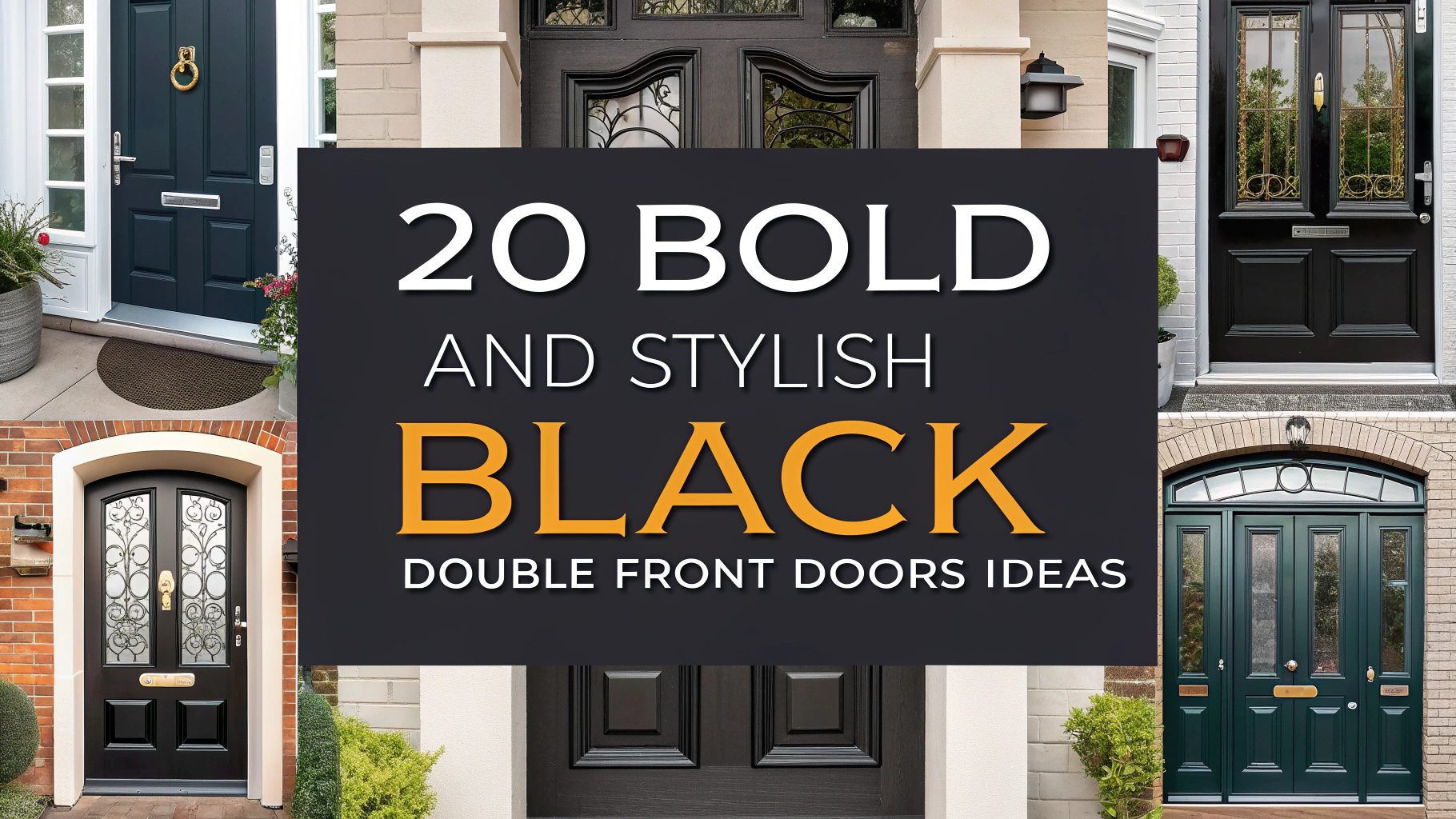 20 Bold And Stylish Black Double Front Doors Ideas