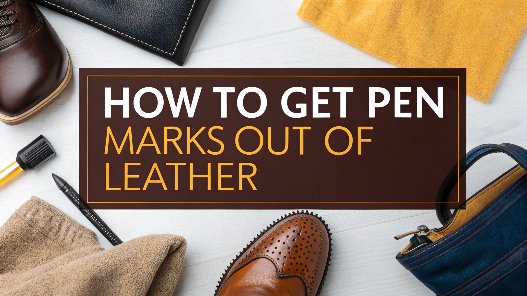 How To Get Pen Marks Out Of Leather