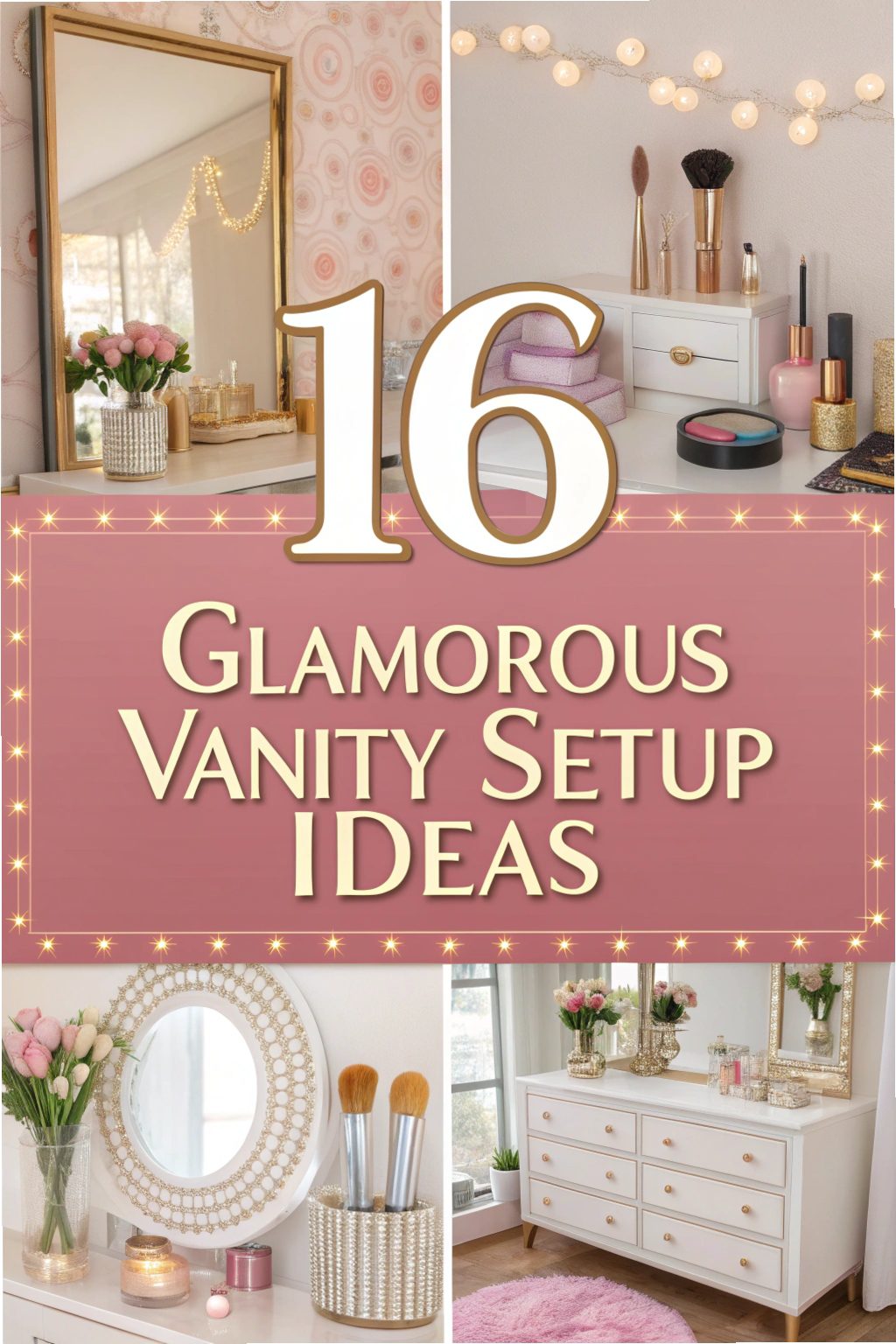Glamorous Vanity Setup Ideas for Your Aesthetic Bedroom