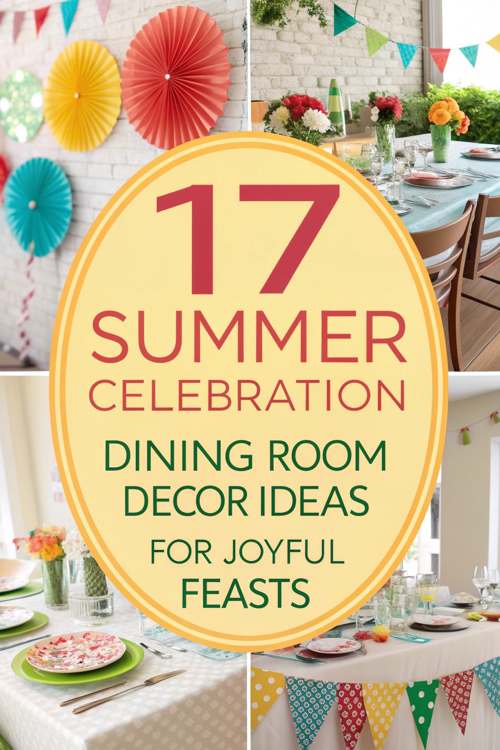 Summer Celebration Dining Room Decor Ideas for Joyful Feasts