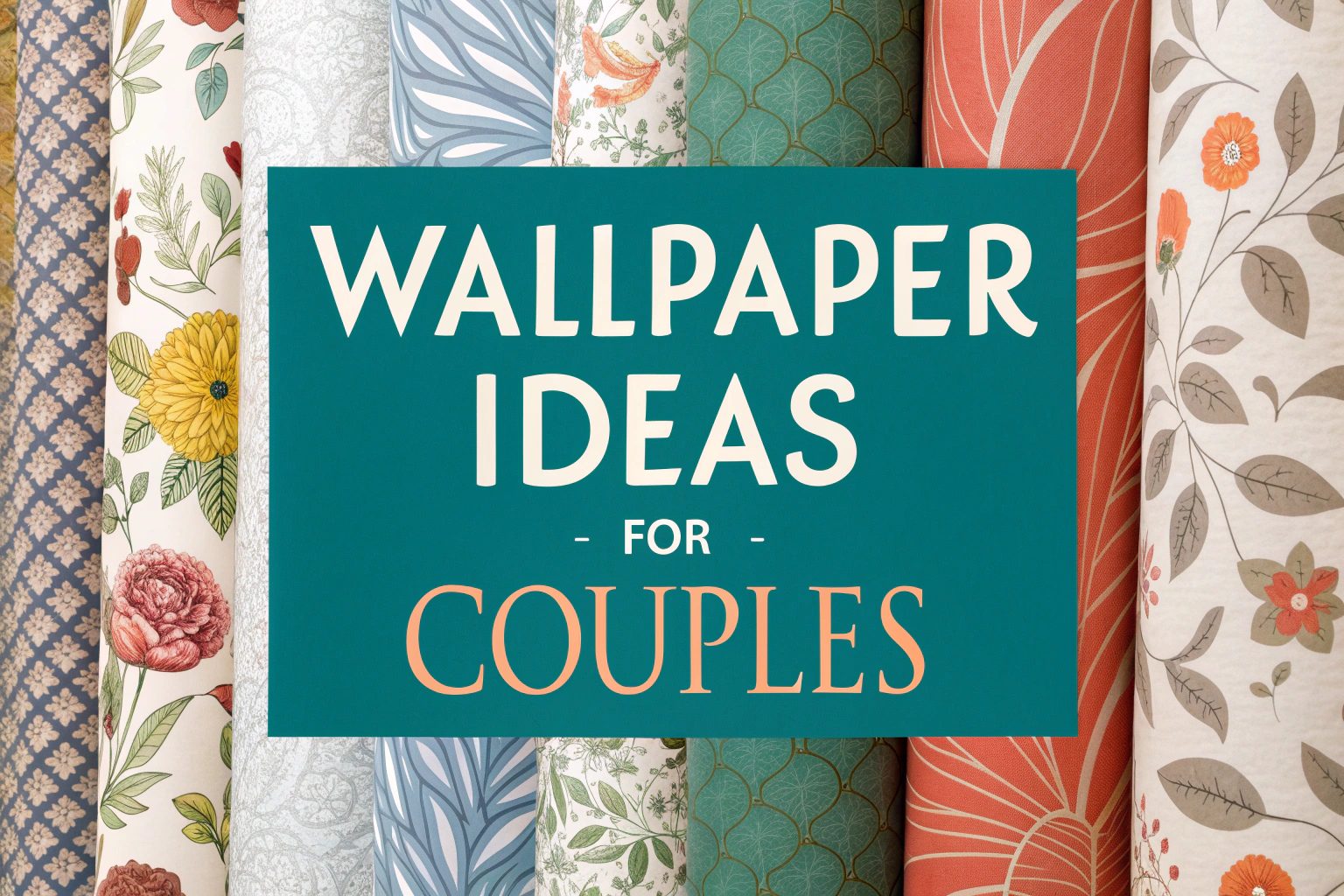 Wallpaper Ideas for Couples