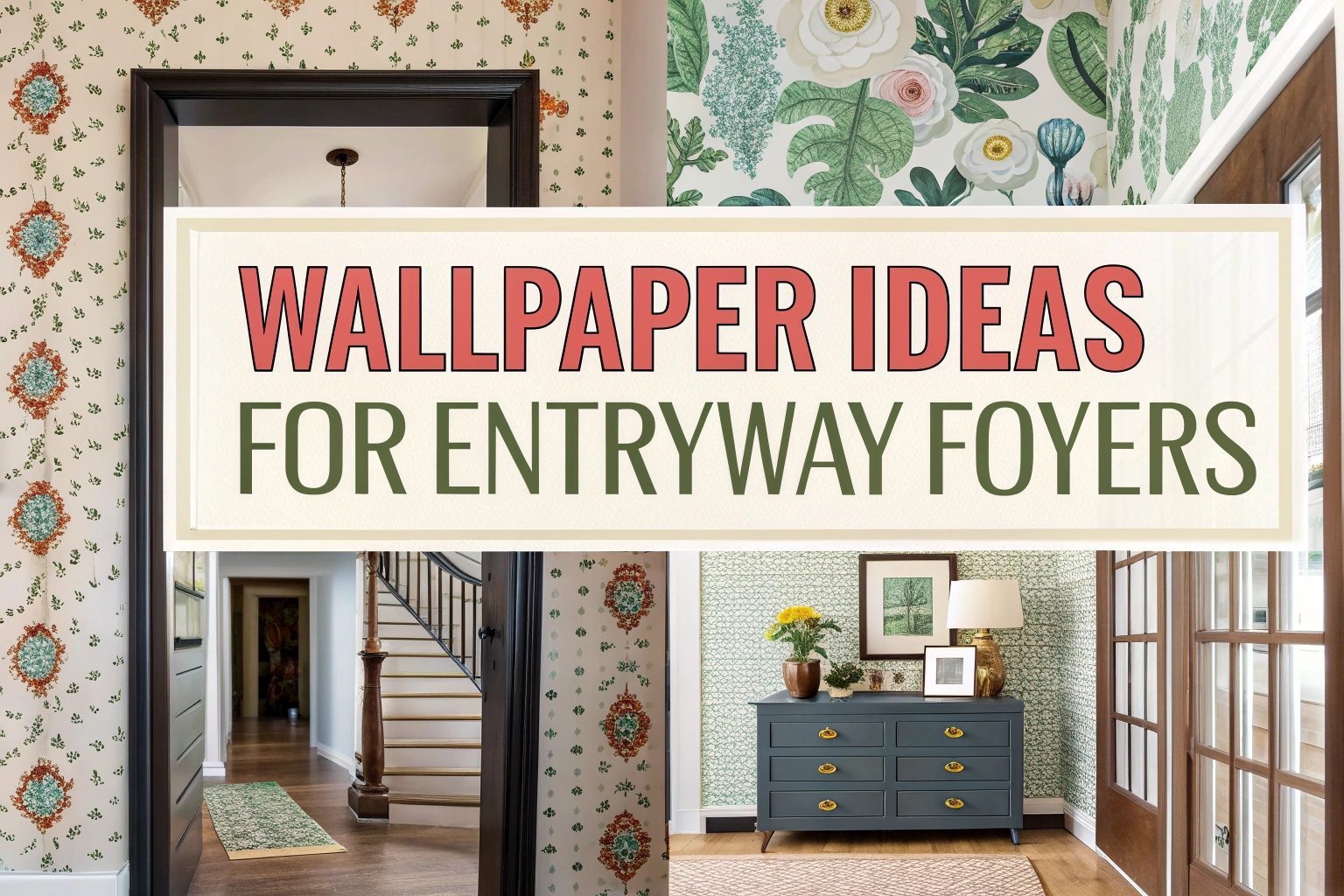 Wallpaper Ideas for Entryway Foyers