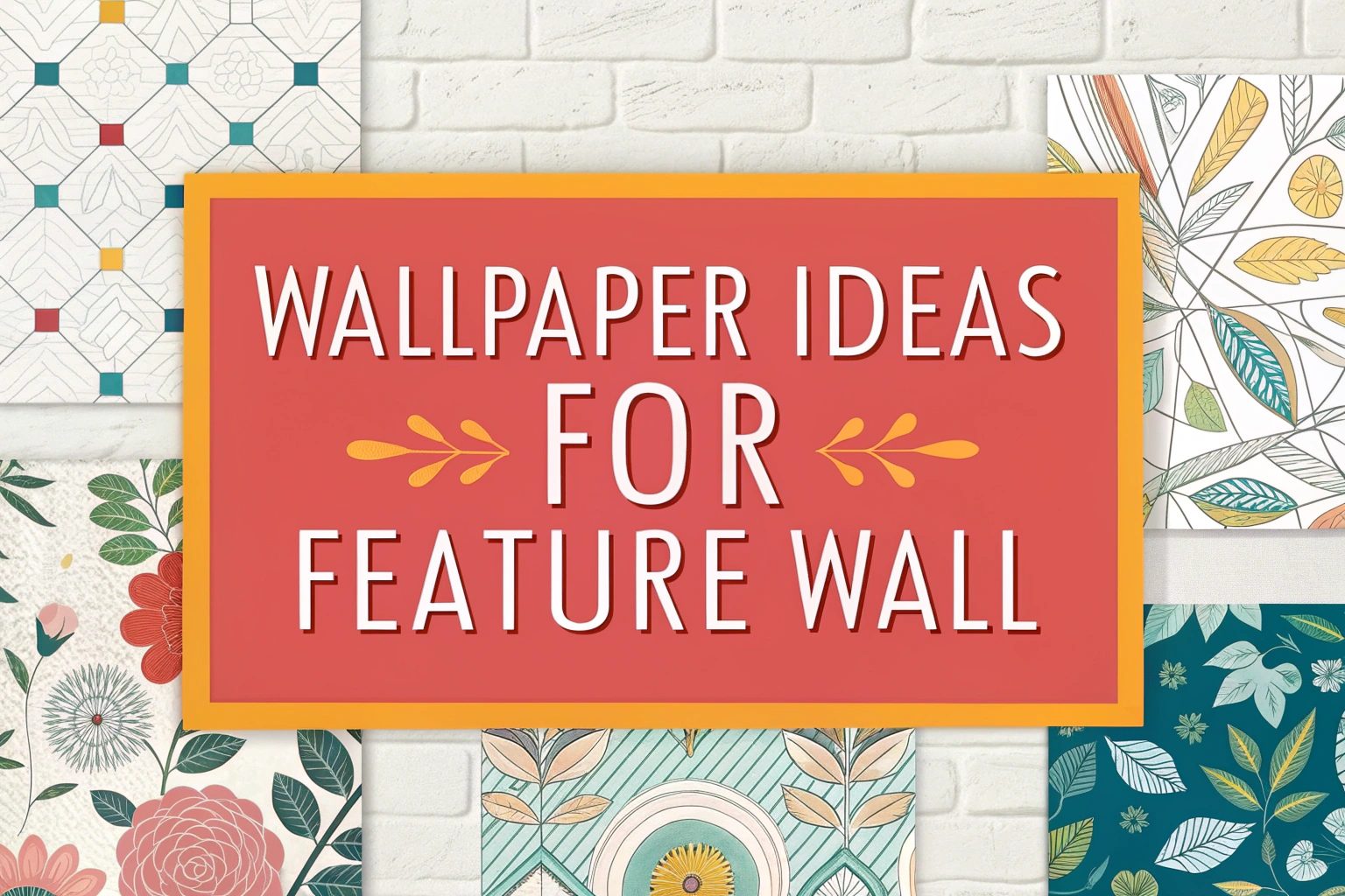 Wallpaper Ideas for Feature Wall