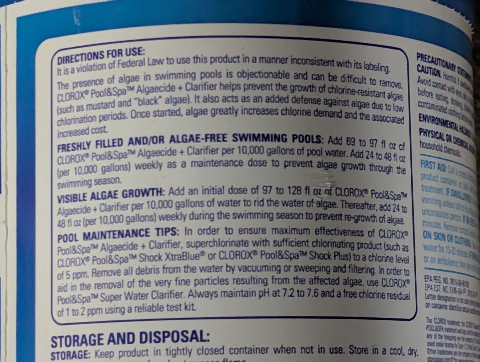 Clorox® Pool&Spa™ Swimming Pool Algaecide and Clarifier, Prevents and Treats Pool Algae, Clears Water, 128 Fl Oz (Pack of 1) Customer Review Clorox® Pool&Spa™ Swimming Pool Algaecide and Clarifier, Prevents and Treats Pool Algae, Clears Water, 128 Fl Oz (Pack of 1) - Customer Photo 2