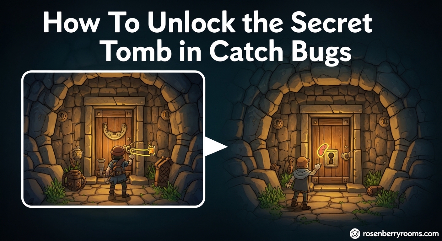 How To Unlock the Secret Tomb in Catch Bugs