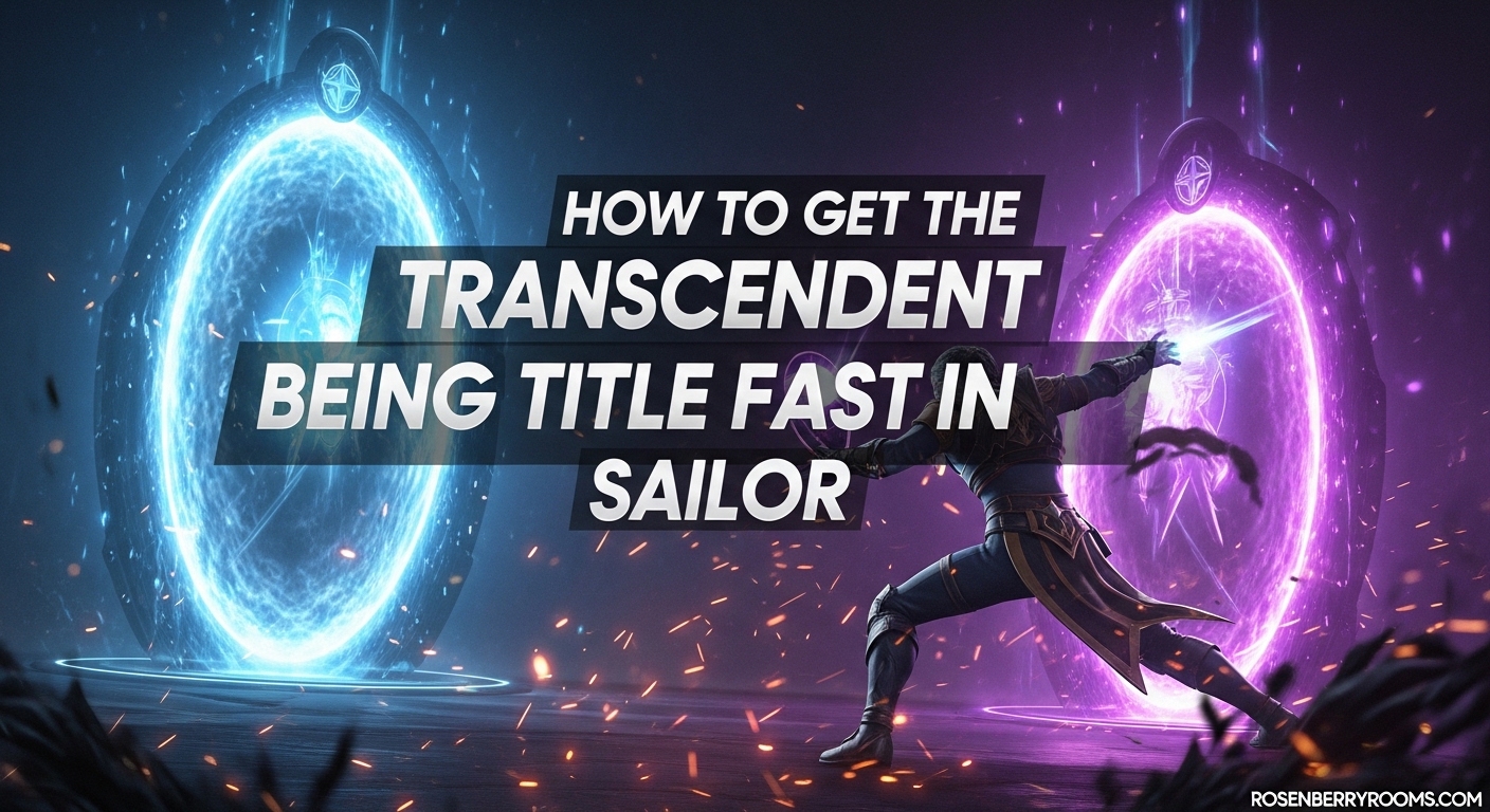How to Get the Transcendent Being Title Fast in Sailor
